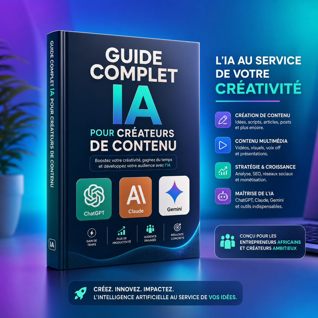 Guide Complet IA pour Créateurs de Contenu - ChatGPT, Claude, Gemini
